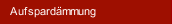 Aufspard&auml;mmung